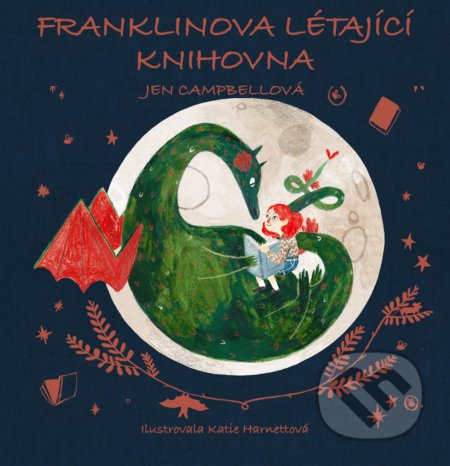 Kniha: Franklinova létající knihovna (Jen Campbell). CPRESS, 2018 Kniha: Franklinova létající knihovna (Jen Campbell). CPRESS, 2018