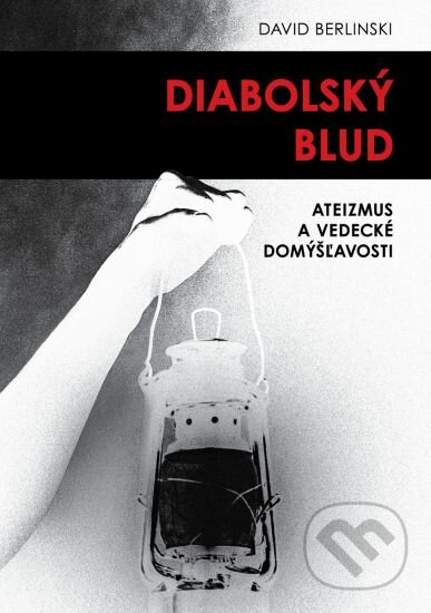 Kniha: Diabolský blud (David Berlinski). Porta Libri, 2021 Kniha: Diabolský blud (David Berlinski). Porta Libri, 2021
