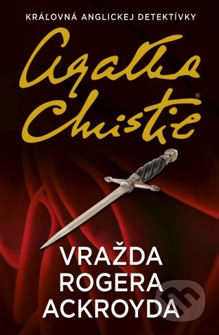 Kniha: Vražda Rogera Ackroyda (Agatha Christie). Slovenský spisovateľ, 2018 Kniha: Vražda Rogera Ackroyda (Agatha Christie). Slovenský spisovateľ, 2018