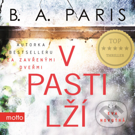 Audiokniha: V pasti lží (B.A. Paris). Motto, 2018 Audiokniha: V pasti lží (B.A. Paris). Motto, 2018