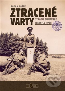 Kniha: Ztracené varty (Radan Lášek). Codyprint, 2018 Kniha: Ztracené varty (Radan Lášek). Codyprint, 2018