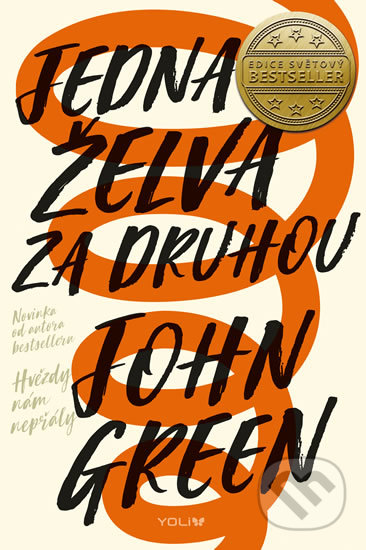 Kniha: Jedna želva za druhou (John Green). YOLi CZ, 2018 Kniha: Jedna želva za druhou (John Green). YOLi CZ, 2018