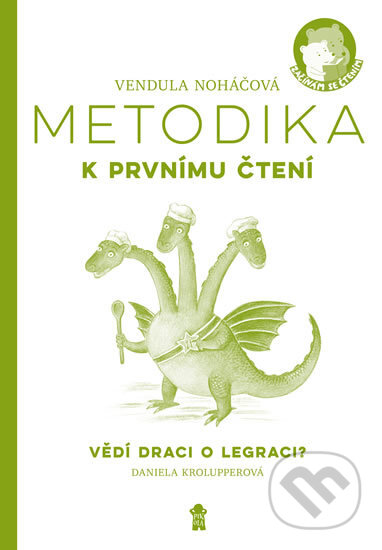 Kniha: Metodika – Vědí draci o legraci (Vendula Noháčová). Pikola, 2018 Kniha: Metodika – Vědí draci o legraci (Vendula Noháčová). Pikola, 2018
