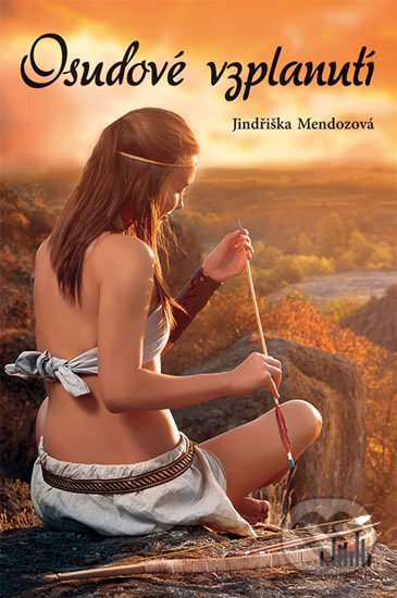 Kniha: Osudové vzplanutí (Jindřiška Mendozová). Grada, 2018 Kniha: Osudové vzplanutí (Jindřiška Mendozová). Grada, 2018