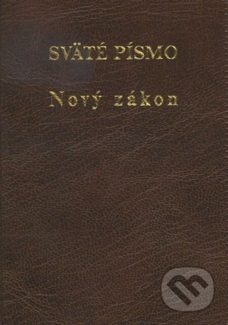 Kniha: Sväté písmo - Nový zákon (Spolok svätého Vojtecha). Spolok svätého Vojtecha, 2010 Kniha: Sväté písmo - Nový zákon (Spolok svätého Vojtecha). Spolok svätého Vojtecha, 2010