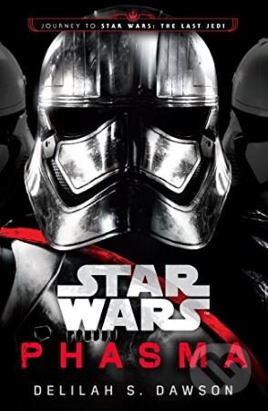 Kniha: Star Wars: Phasma (Delilah S. Dawson). Del Rey, 2018 Kniha: Star Wars: Phasma (Delilah S. Dawson). Del Rey, 2018