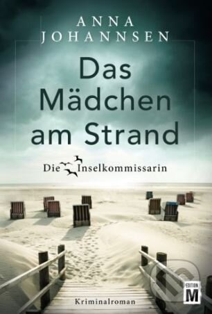 Kniha: Das Mädchen am Strand (Anna Johannsen). Edition M, 2018 Kniha: Das Mädchen am Strand (Anna Johannsen). Edition M, 2018