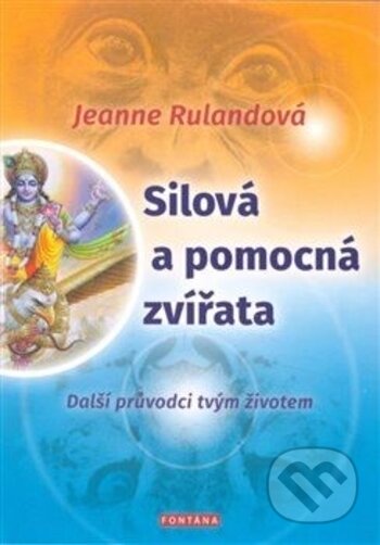 Kniha: Silová a pomocná zvířata (Jeanne Ruland). Fontána, 2018 Kniha: Silová a pomocná zvířata (Jeanne Ruland). Fontána, 2018