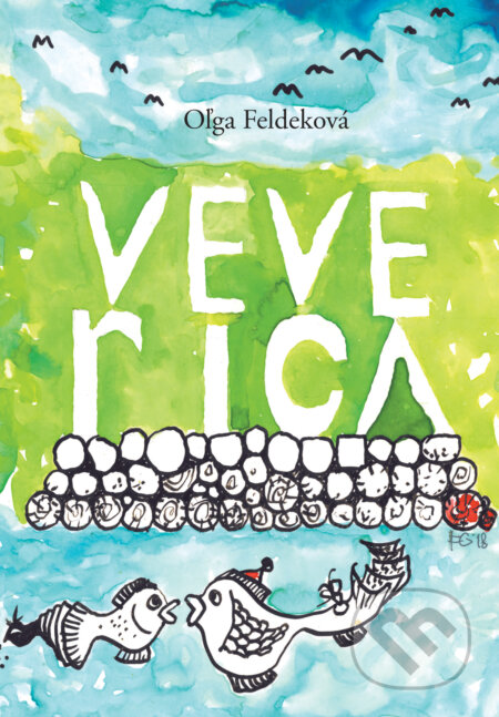 Kniha: Veverica (Oľga Feldeková). OZ Krásny Spiš, 2018 Kniha: Veverica (Oľga Feldeková). OZ Krásny Spiš, 2018