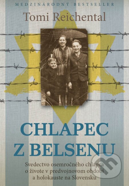 Kniha: Chlapec z Belsenu (Tomi Reichental). Eastone Books, 2018 Kniha: Chlapec z Belsenu (Tomi Reichental). Eastone Books, 2018
