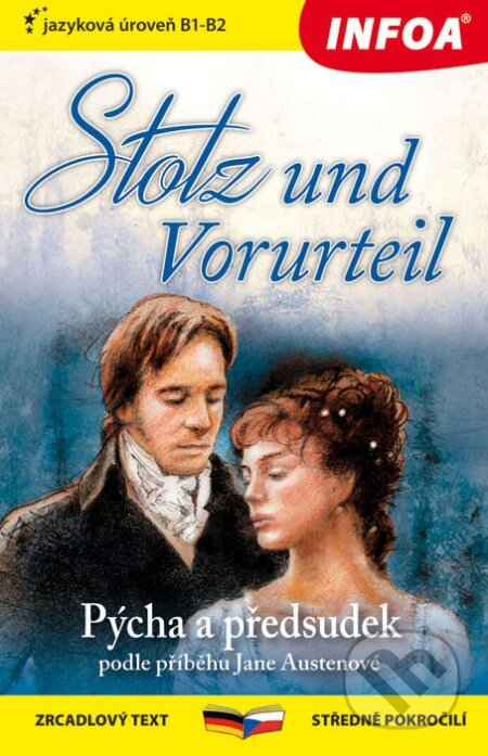 Kniha: Stolz und Vorurteil / Pýcha a předsudek (INFOA). INFOA, 2018 Kniha: Stolz und Vorurteil / Pýcha a předsudek (INFOA). INFOA, 2018