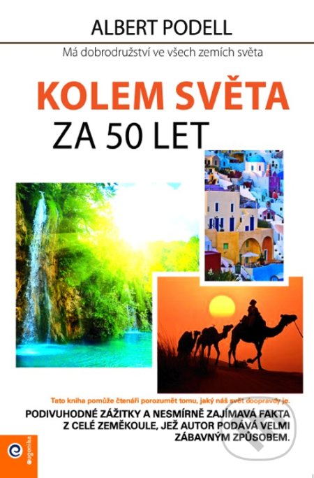 Kniha: Kolem světa za 50 let (Albert Podell). Eugenika, 2018 Kniha: Kolem světa za 50 let (Albert Podell). Eugenika, 2018