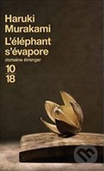 Kniha: L´ Eléphant s´évapore (Haruki Murakami). , 2012 Kniha: L´ Eléphant s´évapore (Haruki Murakami). , 2012