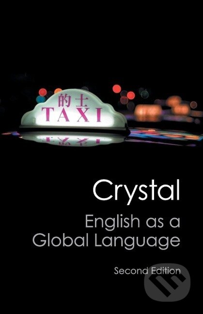 Kniha: English as a Global Language (David Crystal). Cambridge University Press, 2012 Kniha: English as a Global Language (David Crystal). Cambridge University Press, 2012