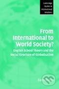 Kniha: From International to World Society? (Barry Buzan). Cambridge University Press, 2010 Kniha: From International to World Society? (Barry Buzan). Cambridge University Press, 2010