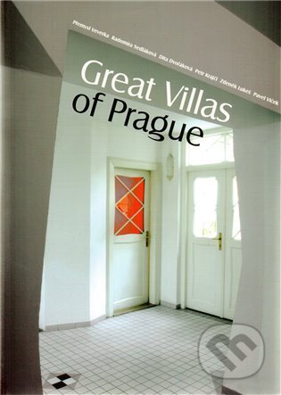 Kniha: Great Villas of Prague (Dita Dvořáková). Foibos, 2009 Kniha: Great Villas of Prague (Dita Dvořáková). Foibos, 2009