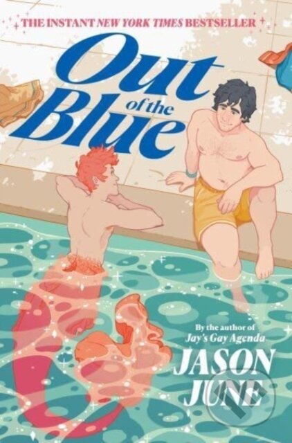 Kniha: Out of the Blue (Jason June). HarperCollins, 2023 Kniha: Out of the Blue (Jason June). HarperCollins, 2023