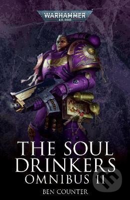 Kniha: The Soul Drinkers Omnibus 2 (Ben Counter). Games Workshop, 2022 Kniha: The Soul Drinkers Omnibus 2 (Ben Counter). Games Workshop, 2022