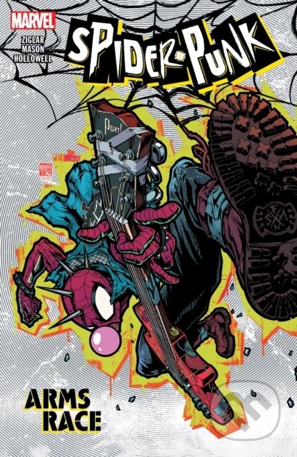 Kniha: Spider-Punk: Arms Race (Cody Ziglar). , 2024 Kniha: Spider-Punk: Arms Race (Cody Ziglar). , 2024
