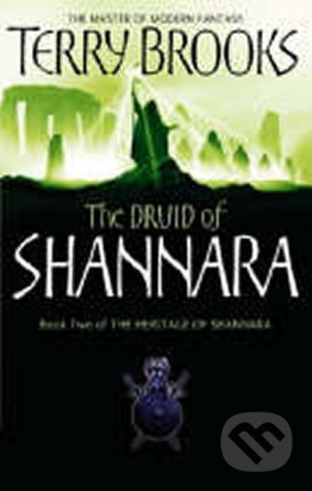 Kniha: The Druid of Shannara (Terry Brooks). Little, Brown, 2006 Kniha: The Druid of Shannara (Terry Brooks). Little, Brown, 2006