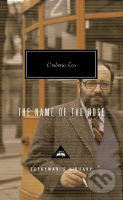 Kniha: The Name of the Rose (Umberto Eco). Everyman, 2006 Kniha: The Name of the Rose (Umberto Eco). Everyman, 2006