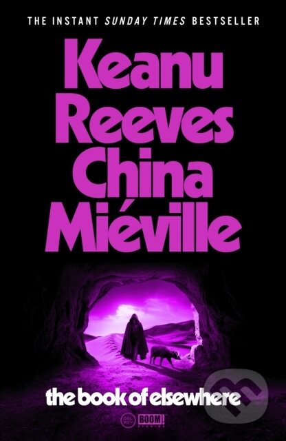 Kniha: The Book of Elsewhere (Keanu Reeves a China Miéville). Cornerstone, 2025 Kniha: The Book of Elsewhere (Keanu Reeves a China Miéville). Cornerstone, 2025