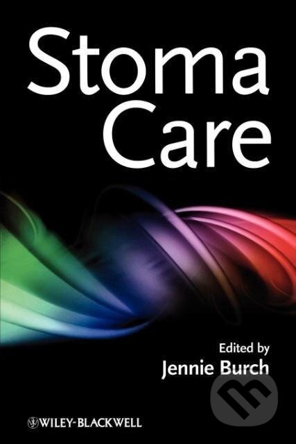 Kniha: Stoma Care (Burch). John Wiley & Sons, 2009 Kniha: Stoma Care (Burch). John Wiley & Sons, 2009