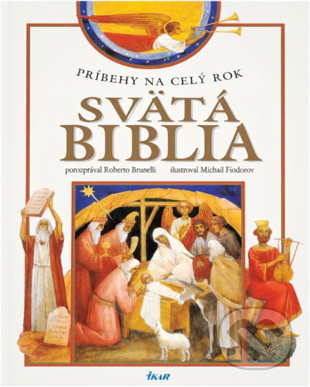 Kniha: Svätá Biblia (Autorský kolektív). Ikar, 1997 Kniha: Svätá Biblia (Autorský kolektív). Ikar, 1997