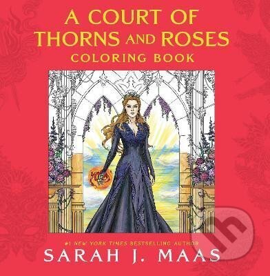 Kniha: A Court of Thorns and Roses Coloring Book (J. Sarah Maasová). Bloomsbury, 2017 Kniha: A Court of Thorns and Roses Coloring Book (J. Sarah Maasová). Bloomsbury, 2017