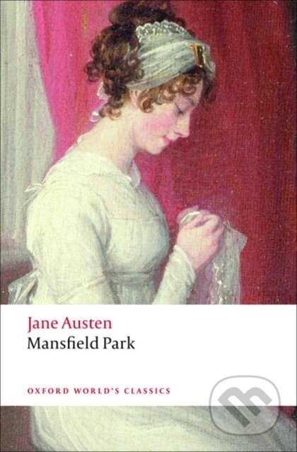 Kniha: Mansfield Park (Jane Austen). Oxford University Press, 2008 Kniha: Mansfield Park (Jane Austen). Oxford University Press, 2008