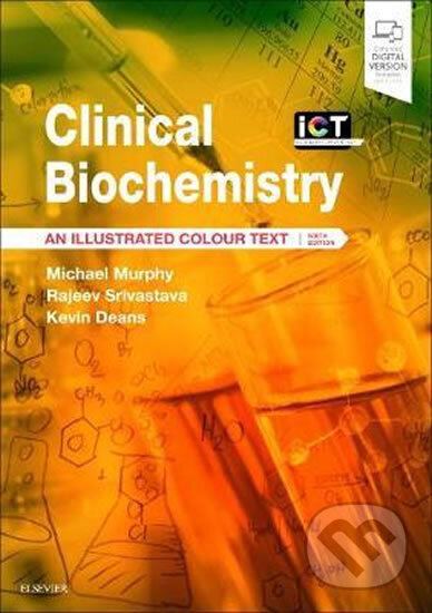 Kniha: Clinical Biochemistry : An Illustrated Colour Text (6th Revised edition) (Michael Murphy). Elsevier Science, 2018 Kniha: Clinical Biochemistry : An Illustrated Colour Text (6th Revised edition) (Michael Murphy). Elsevier Science, 2018