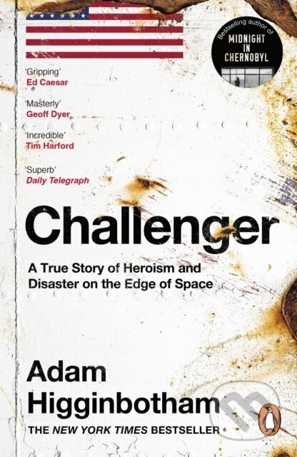 Kniha: Challenger (Adam Higginbotham). Penguin Books, 2025 Kniha: Challenger (Adam Higginbotham). Penguin Books, 2025