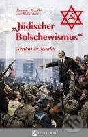 Kniha: Jüdischer Bolschewismus (Johannes Rogalla von Bieberstein). Ares, 2009 Kniha: Jüdischer Bolschewismus (Johannes Rogalla von Bieberstein). Ares, 2009
