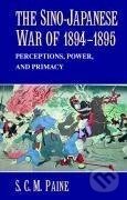 Kniha: The Sino-Japanese War of 1894 1895 (S. C. M. Paine). Cambridge University Press, 2009 Kniha: The Sino-Japanese War of 1894 1895 (S. C. M. Paine). Cambridge University Press, 2009
