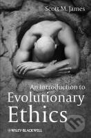Kniha: James, S: Introduction to Evolutionary Ethics (James). John Wiley & Sons, 2010 Kniha: James, S: Introduction to Evolutionary Ethics (James). John Wiley & Sons, 2010