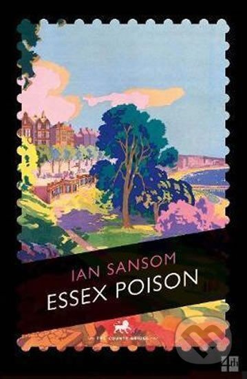 Kniha: Essex Poison (Ian Sansom). Fourth Estate, 2018 Kniha: Essex Poison (Ian Sansom). Fourth Estate, 2018