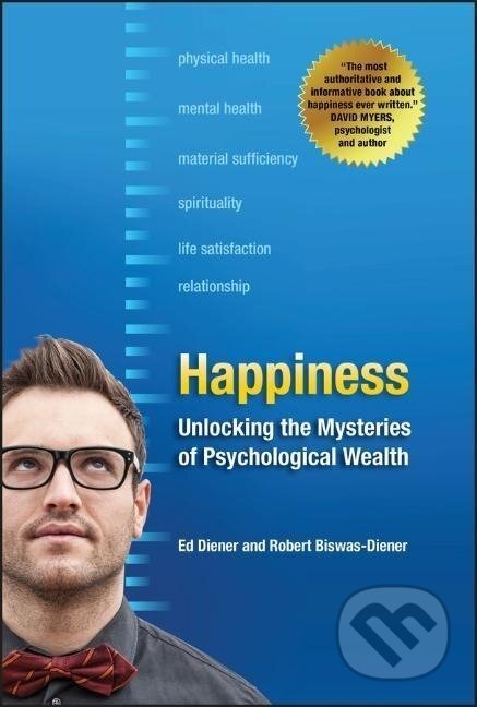 Kniha: Diener, E: Happiness (Diener). John Wiley & Sons, 2008 Kniha: Diener, E: Happiness (Diener). John Wiley & Sons, 2008