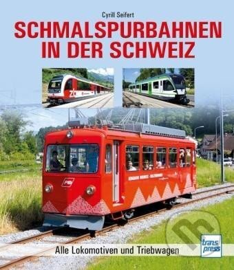 Kniha: Schmalspurbahnen in der Schweiz: Alle Lokomotiven und Triebwagen (Cyrril Seifert). Motorbuch Verlag, 2021 Kniha: Schmalspurbahnen in der Schweiz: Alle Lokomotiven und Triebwagen (Cyrril Seifert). Motorbuch Verlag, 2021