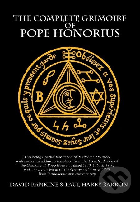 Kniha: The Complete Grimoire of Pope Honorius (David Rankine). , 2013 Kniha: The Complete Grimoire of Pope Honorius (David Rankine). , 2013