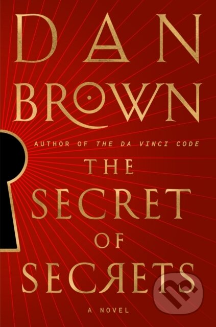 Kniha: The Secret of Secrets (Dan Brown). Random US, 2025 Kniha: The Secret of Secrets (Dan Brown). Random US, 2025