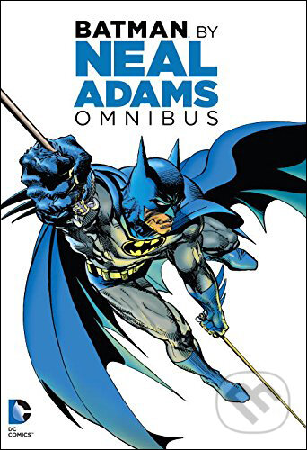 Kniha: BATMAN BY NEAL ADAMS (Denny O'Neil). DC Comics, 2016 Kniha: BATMAN BY NEAL ADAMS (Denny O'Neil). DC Comics, 2016