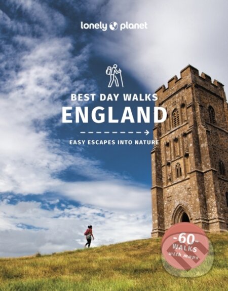 Kniha: Lonely Planet Best Day Walks England (Lonely Planet). Lonely Planet, 2025 Kniha: Lonely Planet Best Day Walks England (Lonely Planet). Lonely Planet, 2025