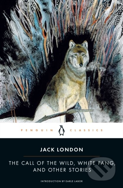 Kniha: The Call of the Wild, White Fang and Other Stories (Jack London a Andrew Sinclair). Penguin Classics, 1995 Kniha: The Call of the Wild, White Fang and Other Stories (Jack London a Andrew Sinclair). Penguin Classics, 1995