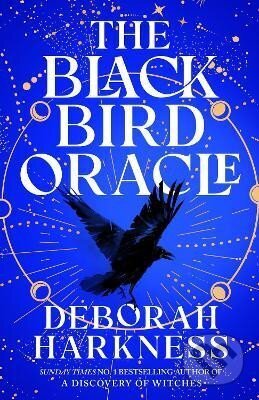 Kniha: Black Bird Oracle (Deborah Harkness). Headline Publishing Group, 2025 Kniha: Black Bird Oracle (Deborah Harkness). Headline Publishing Group, 2025