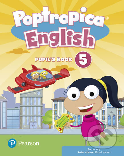 Kniha: Poptropica English Level 5 Pupil´s Book for Pack (Aaron Jolly). Pearson, 2017 Kniha: Poptropica English Level 5 Pupil´s Book for Pack (Aaron Jolly). Pearson, 2017