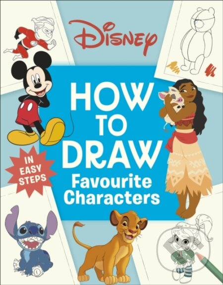 Kniha: Disney How to Draw Favourite Characters (DK). Dorling Kindersley, 2025 Kniha: Disney How to Draw Favourite Characters (DK). Dorling Kindersley, 2025