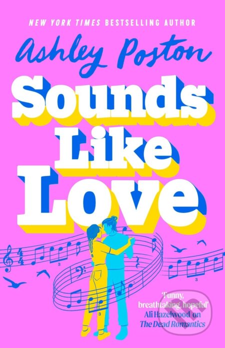 Kniha: Sounds Like Love (Ashley Poston). HarperCollins Publishers, 2025 Kniha: Sounds Like Love (Ashley Poston). HarperCollins Publishers, 2025