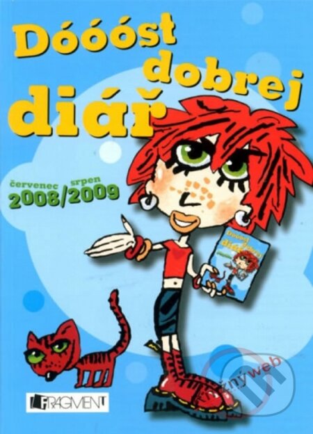 Kniha: Dóóóóst dobrej diář 2008/2009 (Luboš Bárta). Nakladatelství Fragment, 2008 Kniha: Dóóóóst dobrej diář 2008/2009 (Luboš Bárta). Nakladatelství Fragment, 2008