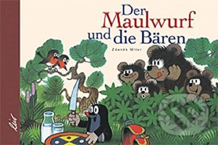 Kniha: Der Maulwurf und die Bären (Zdeněk Miler). , 2003 Kniha: Der Maulwurf und die Bären (Zdeněk Miler). , 2003