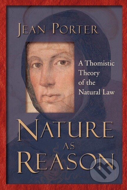 Kniha: Nature as Reason (Jean Porter). , 2005 Kniha: Nature as Reason (Jean Porter). , 2005